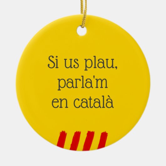 Alsjeblieft, spreek Catalaans met me Keramisch Ornament (Voorkant)