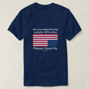 Alsjeblieft sta bij (US) - een MisterP Shirt