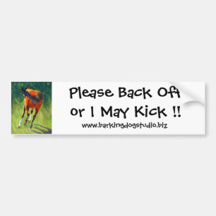 Alsjeblieft, terug of ik kan me vermoorden! bumpersticker
