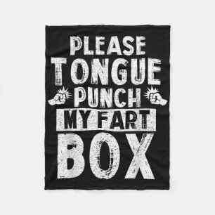Alsjeblieft Tong Punch My Fart Box Funny Word Pun Fleece Deken