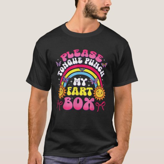 Alsjeblieft Tong Punch My Fart Box Grappig Ongepas T-shirt (Voorkant)