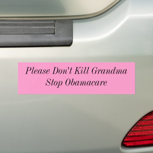 Alsjeblieft vermoord oma nietStop Obamacare Bumpersticker (Op auto)