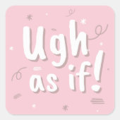 Also dat nog! vierkante sticker (Voorkant)