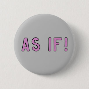 Alsof! Pastel roze op grijs Ronde Button 5,7 Cm