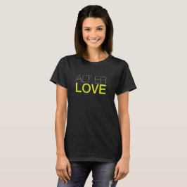 ALT ER love T-shirt