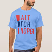 Alt for Norge Norwegian Motto T-shirt (Voorkant)