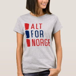 Alt for Norge Norwegian Motto T-shirt