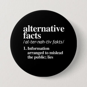 Alternatieve feiten Definitie Ronde Button 7,6 Cm