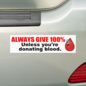 Altijd 100% geven bumpersticker (Op auto)