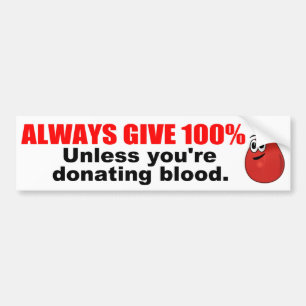 Altijd 100% geven bumpersticker