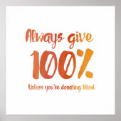 Altijd 100% geven poster (Voorkant)