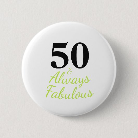 Altijd 50 en Fabulous Verjaardag Ronde Button 5,7 Cm (Voorkant)