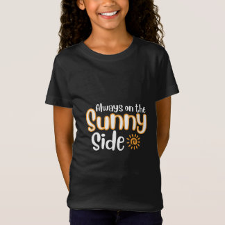 Altijd aan de zonnige kant t-shirt