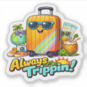 Altijd aan het trippen sticker (Voorkant)