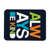 Altijd aardig zijn magneet (Horizontaal)