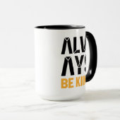 Altijd aardig zijn mok (Voorkant rechts)