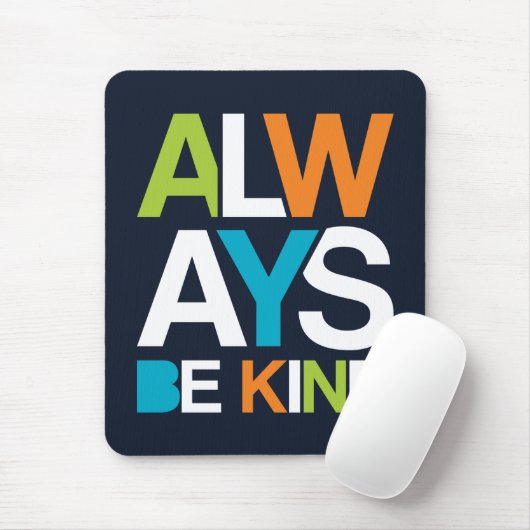 Altijd aardig zijn muismat (Met muis)