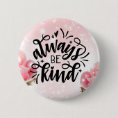 Altijd aardig zijn ronde button 5,7 cm (Voorkant)