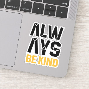 Altijd aardig zijn sticker