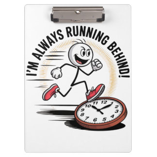 Altijd achter - grappig laatkomer ontwerp klembord