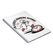 Altijd achter - grappig laatkomer ontwerp notitieboek (Rechterzijde)