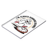 Altijd achter - grappig laatkomer ontwerp notitieboek (Linkerzijde)