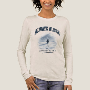 Altijd Alleen En Eerlijk Gezegd Best Oké T-shirt