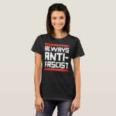 ALTIJD ANTI-FASCISTISCH T-SHIRT (Voorkant volledig)