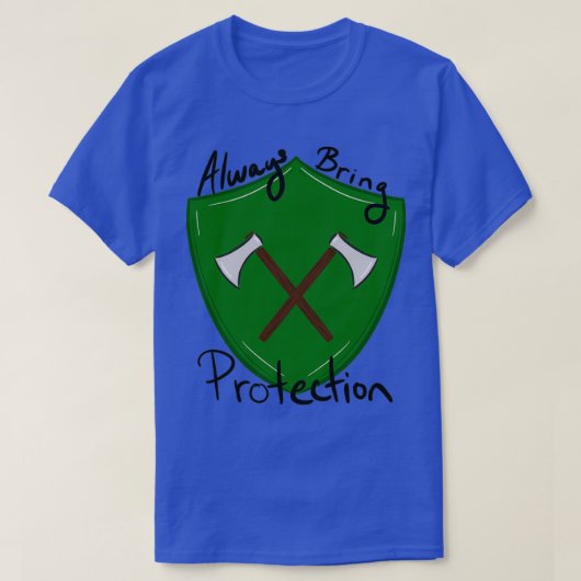 Altijd bescherming bieden t-shirt (Design voorkant)