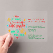 Altijd beter samen in de winter weer Kerstmis Acryl Uitnodigingen (Insitu (Draagbaar))