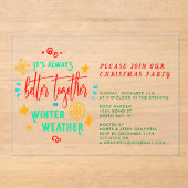 Altijd beter samen in de winter weer Kerstmis Acryl Uitnodigingen (Voorkant)