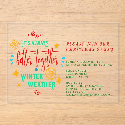 Altijd beter samen in de winter weer Kerstmis Acryl Uitnodigingen (Voorkant)