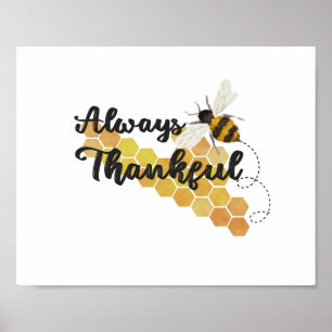 Altijd "bijen" Thankful Honey Bee Quote Poster