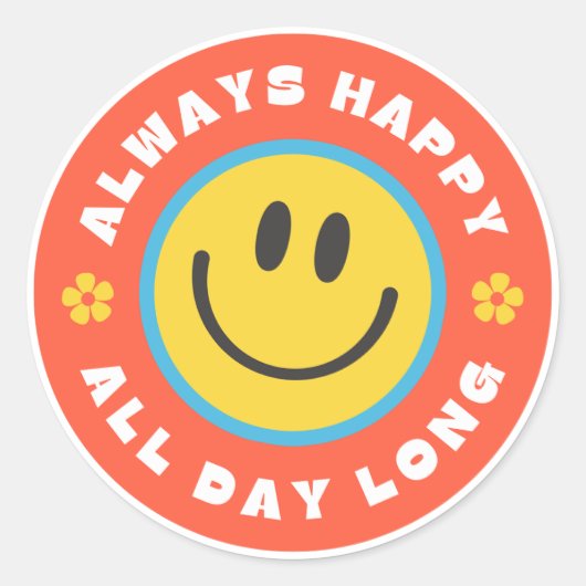 Altijd blij de hele dag lang Sticker (Voorkant)