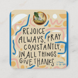 Altijd blij, voortdurend bidden vierkante visitekaartje