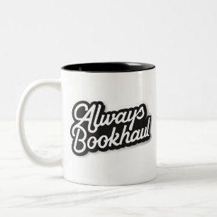 Altijd Boeken Meesleuren – Leuk Ontwerp voor Boekl Tweekleurige Koffiemok