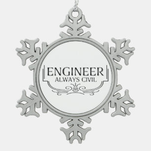 Altijd civiel ingenieur tin sneeuwvlok ornament
