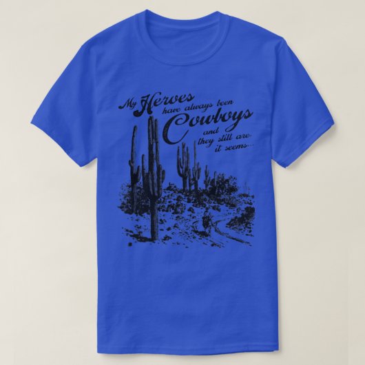 Altijd Cowboys geweest T-shirt (Design voorkant)