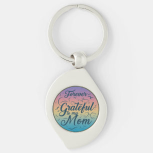 Altijd dankbaar voor mijn moeder - Metaal Swirl Sl Sleutelhanger