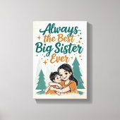 altijd de beste grote zus ooit canvas afdruk (Voorkant)