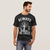 Altijd de bomen de schuld geven Disc Golf Frisbee T-shirt (Voorkant volledig)