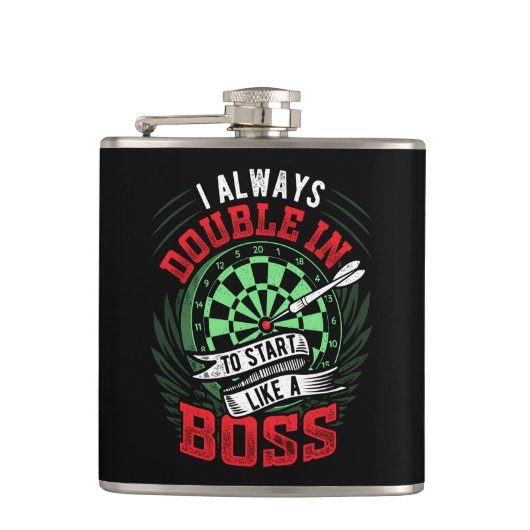 Altijd Dubbel in Als een Boss Dart Flask 6 oz. Heupfles (Voorkant)