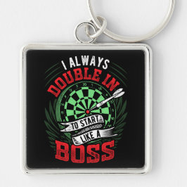 Altijd dubbel in om te beginnen - Dart Player Prem Sleutelhanger