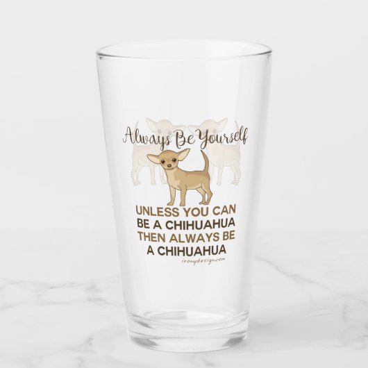 Altijd een Chihuahua zijn Glas (Voorkant)