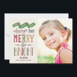 Altijd een feestelijke fotokaart feestdagenkaart<br><div class="desc">Het seizoen vieren met deze moderne en stijlvolle vakantiekaart van Berry Berry Sweet. Bezoek WWW.BERRYBERRYSWEET.COM voor meer van onze stijlvolle vakantie-collecties.  achtergrondkleur.</div>