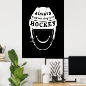 Altijd een geweldige dag voor Hockey Poster (Thuiskantoor)