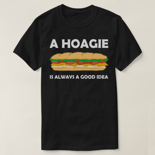 Altijd een goed idee, Philly Food Hoagie Sandwich T-shirt (Design voorkant)