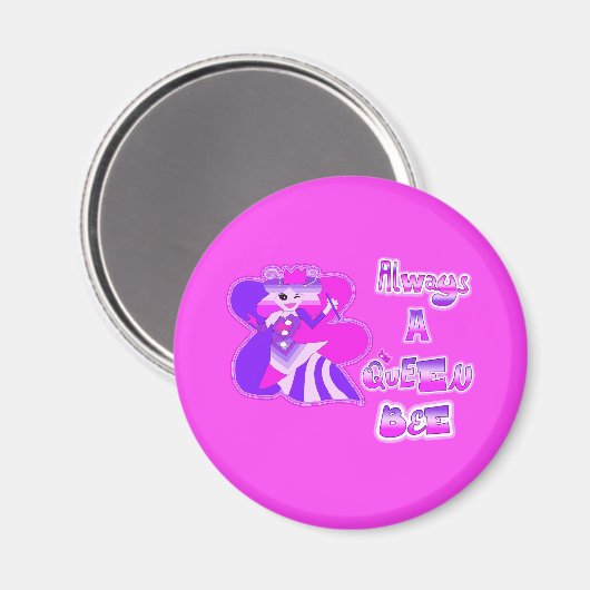 Altijd een koningin bijenmagneet magneet (Voorkant / Achterkant)