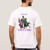 ALTIJD EEN MOM T-SHIRT (Achterkant)