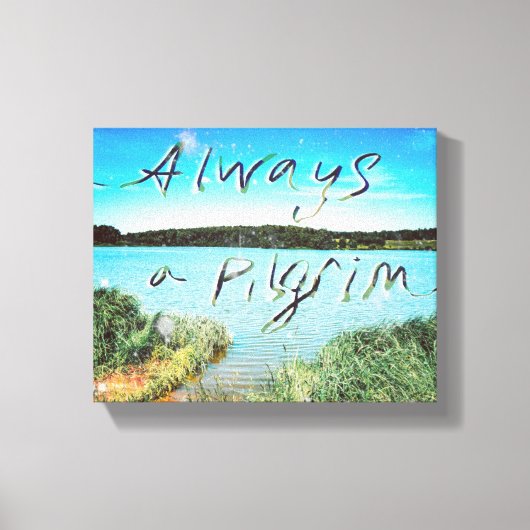 Altijd een pelgrim canvas afdruk (Voorkant)